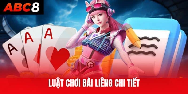 Luật chơi bài Liêng chi tiết