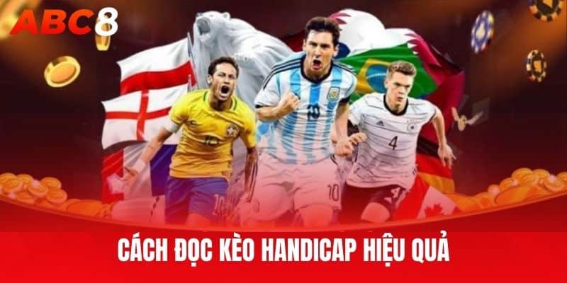 Cách đọc kèo handicap hiệu quả