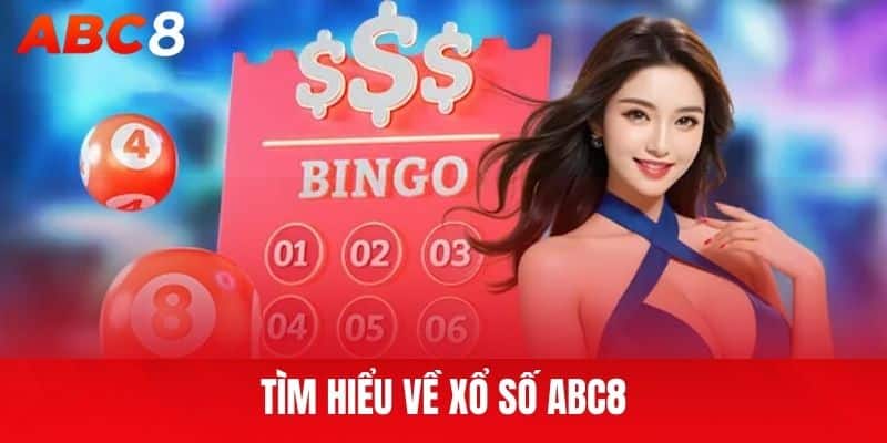 Tìm hiểu về Xổ số ABC8