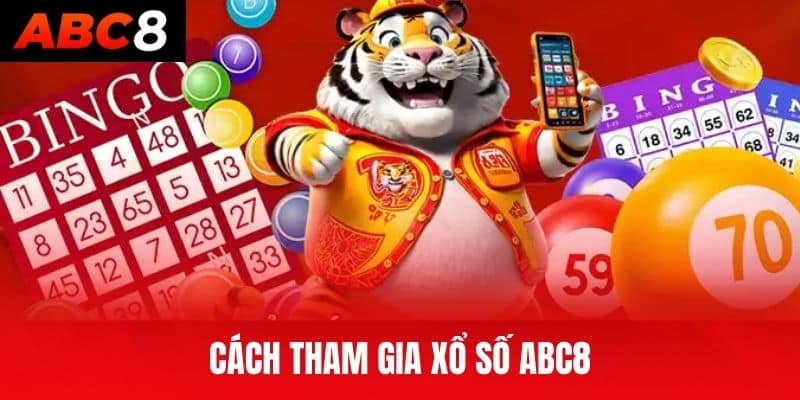 Cách tham gia Xổ số ABC8